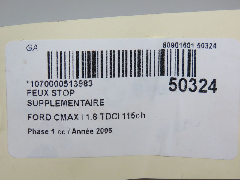 Feux stop supplementaire Ford FOCUS C-MAX (DM2) 1.8 tdci (2005-2007) 5 portes