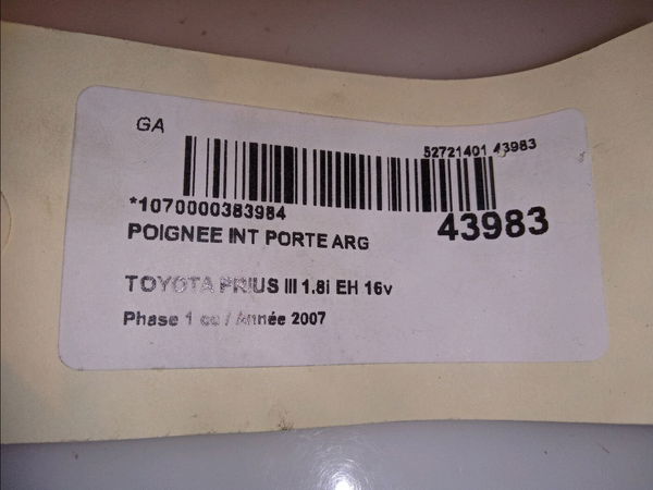 Poignee int porte arg Toyota PRIUS Liftback (_W2_) 1.5 hybrid (nhw20_) (2003-2009)