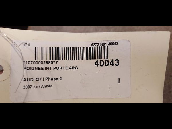 Poignee int porte arg Audi Q7 (4LB) 3.0 tdi quattro (2006-2008) 5 portes