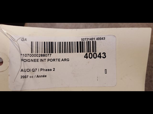 Poignee int porte arg Audi Q7 (4LB) 3.0 tdi quattro (2006-2008) 5 portes