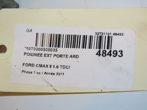 Poignee ext porte ard Ford C-MAX II (DXA-CB7, DXA-CEU) 1.6 tdci (2010-2019) 5 portes